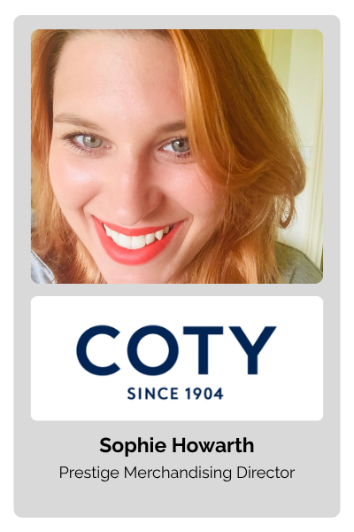 Sophie Howarth, Prestige Merchandising Director at Coty