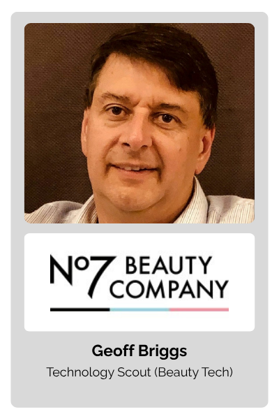 Geoff Briggs, Technology Scout (Beauty Tech) at No7 Beauty Company