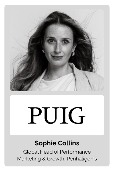 Sophie Collins, Global Head of Performance Marketing & Growth Penhaligon's at Puig