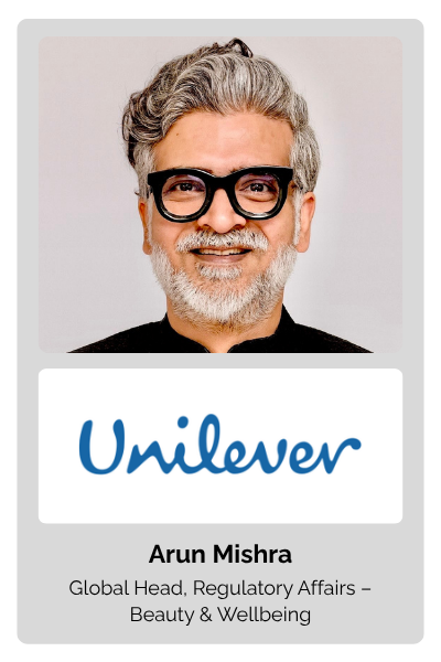 Arun Mishra, Global Head of Regulatory Affairs – Beauty & Wellbeing at Unilever