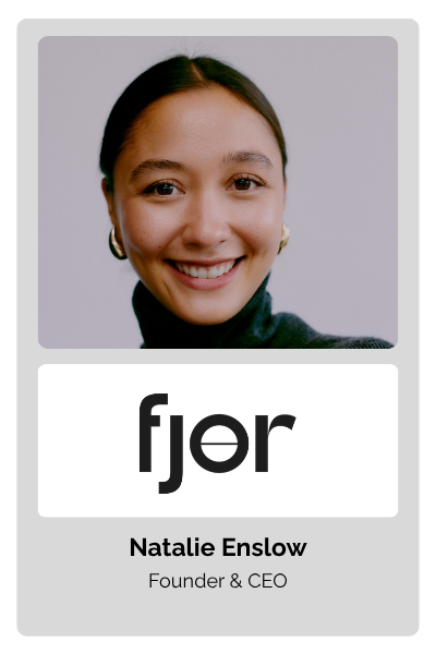 Natalie Enslow, Founder & CEO of Fjör